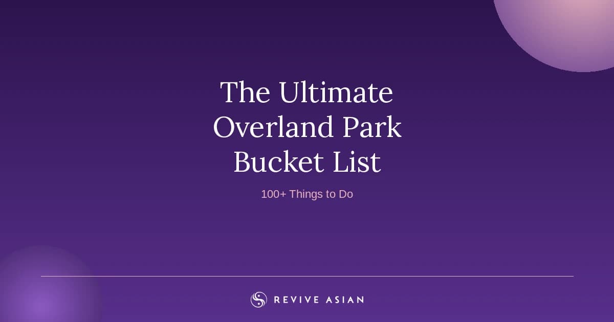 Cover Image for The Ultimate Overland Park Bucket List (100+)